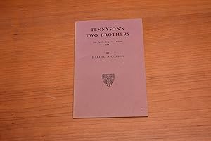 Image du vendeur pour TENNYSON'S TWO BROTHERS: THE LESLIE STEPHEN LECTURE 1947 mis en vente par HALCYON BOOKS