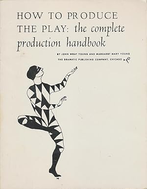 Seller image for How to Produce the Play: The Complete Prodution Handbook for sale by CorgiPack