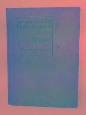 Imagen del vendedor de Buckler's Hard and its ships: some historical reflections a la venta por Cotswold Internet Books