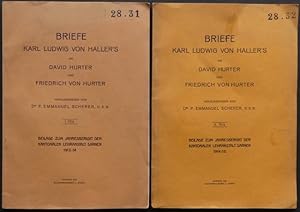 Bild des Verkufers fr Briefe Karl Ludwig von Haller's an David Hurter und Friedrich [Emanuel] von Hurter. I. bzw. II. Teil. Herausgegeben von Dr. P. Emmanuel Scherer O.S.B. zum Verkauf von Franz Khne Antiquariat und Kunsthandel