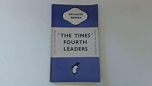 Seller image for The Times Fourth Leaders. for sale by Goldstone Rare Books