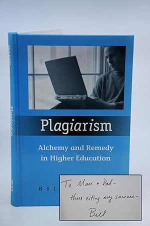 Seller image for Plagiarism: Alchemy and Remedy in Higher Education (Signed First Edition) for sale by Shelley and Son Books (IOBA)