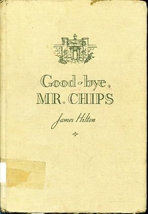 Imagen del vendedor de Good-bye, Mr. Chips - An Atlantic Monthly Press Book a la venta por Librairie Le Nord