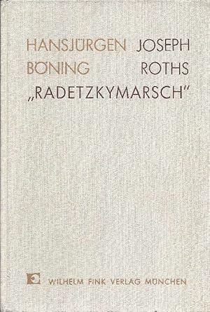 Imagen del vendedor de Joseph Roths Radetzkymarsch Thematik, Struktur, Sprache a la venta por Antiquariat Lcke, Einzelunternehmung