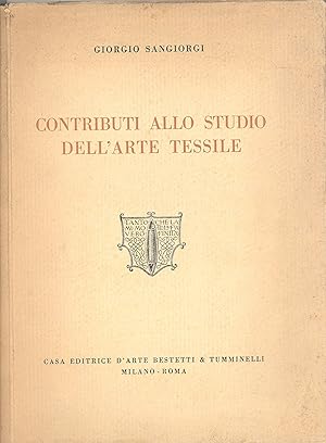 Bild des Verkufers fr Contributi allo studio dell'arte tessile zum Verkauf von Studio Bibliografico Marini