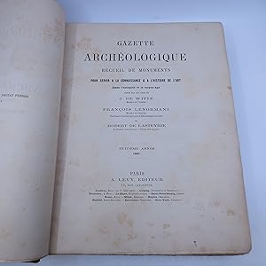 Gazette Archeologique Recueil de Monuments pour servir a la connaisance & a l'histoire de l'art