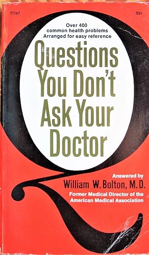 Questions You Don't Ask Your Doctor