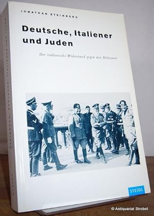 Deutsche, Italiener und Juden. Der italienische Widerstand gegen den Holocaust.