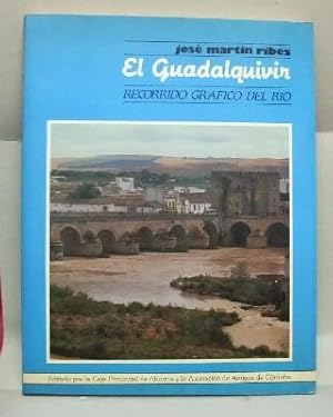 EL GUADALQUIVIR - RECORRIDO GRAFICO DEL RIO.