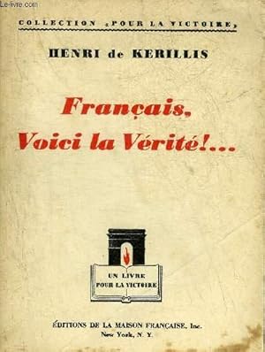 Bild des Verkufers fr FRANCAIS VOICI LA VERITE ! - COLLECTION POUR LA VICTOIRE. zum Verkauf von Le-Livre