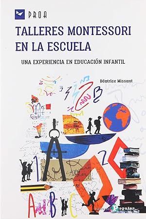 Seller image for TALLERES MONTESSORI EN LA ESCUELA Una experiencia en Educacin Infantil for sale by Imosver