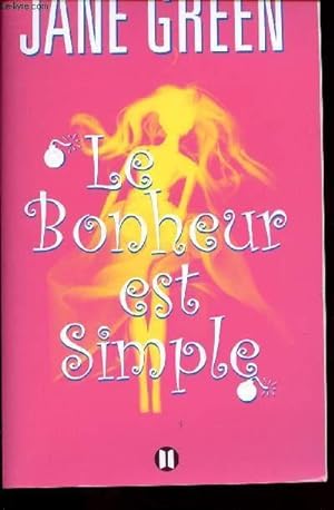 Bild des Verkufers fr LE BONHEUR EST SIMPLE zum Verkauf von Le-Livre