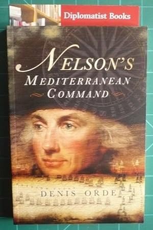 Bild des Verkufers fr Nelson's Mediterranean Command zum Verkauf von Diplomatist Books