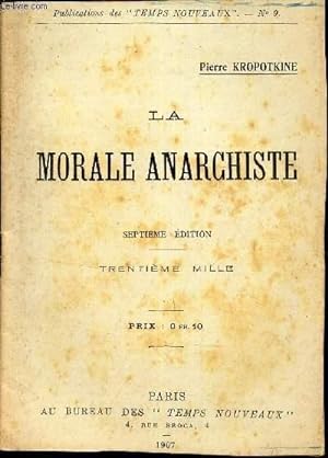 Seller image for LA MORALE ANARCHISTE - PUBLICATION DES TEMPS NOUVEAUX N9 for sale by Le-Livre