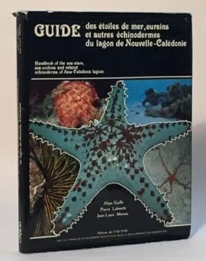 Imagen del vendedor de Guide de etoiles de mer, oursing et autres echinodermes du lagon de Nouvelle-Celenonie a la venta por Elk River Books (ABAA/ILAB)