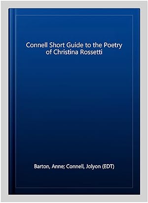 Seller image for Connell Short Guide to the Poetry of Christina Rossetti for sale by GreatBookPrices