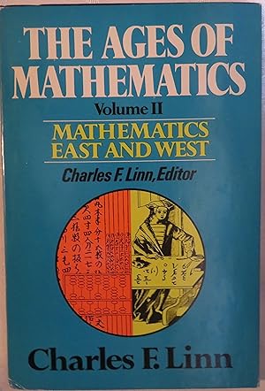 Bild des Verkufers fr The Ages Of Mathematics, Volume II: Mathematics East And West zum Verkauf von Book Catch & Release