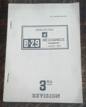 Second Air Force B-29 Mechanics Handbook (1945) 2AF Manual 66-126-I 3rd Revision