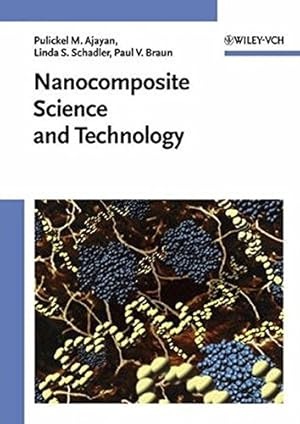 Image du vendeur pour Nanocomposite Science and Technology (Materials Science) mis en vente par Modernes Antiquariat an der Kyll