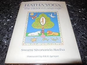 Hatha Yoga: The Hidden Language : Symbols, Secrets, and Metaphor [With Illustrations]