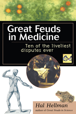 Seller image for Great Feuds in Medicine: Ten of the Liveliest Disputes Ever (Hardback or Cased Book) for sale by BargainBookStores