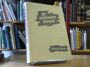 Imagen del vendedor de Der verheimlichte Bismarck. a la venta por BuchKaffee Vividus e.K.