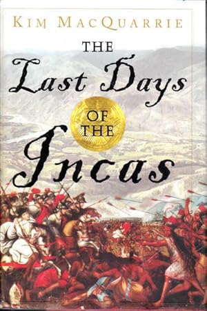 Seller image for The Last Days of the Incas for sale by Goulds Book Arcade, Sydney