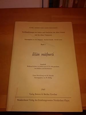 lisan mithurti. Festschrift Wolfram Freiherr von Soden zum 19. VI. 1968 gewidmet von Schülern und...