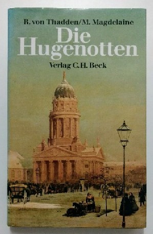 Bild des Verkufers fr Die Hugenotten 1685 - 1985 zum Verkauf von KULTur-Antiquariat