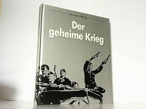 Bild des Verkufers fr Der geheime Krieg. Der zweite Weltkrieg. zum Verkauf von Antiquariat Ehbrecht - Preis inkl. MwSt.