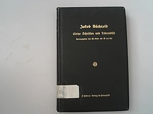 Bild des Verkufers fr Jakob Bchtold. Kleine Schriften. Mit einem Lebensbilde von W. von Arx. zum Verkauf von Antiquariat Bookfarm