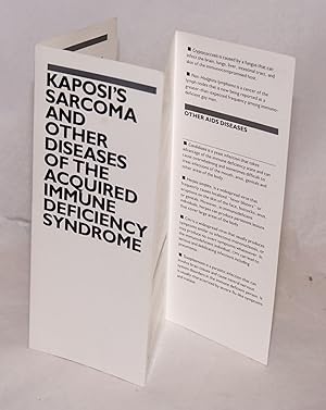 Kaposi's Sarcoma: and other diseases of the acquired immune deficiency syndrome [brochure]