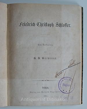Bild des Verkufers fr Friedrich Christoph Schlosser. Ein Nekrolog. zum Verkauf von Antiquariat Bibliakos / Dr. Ulf Kruse