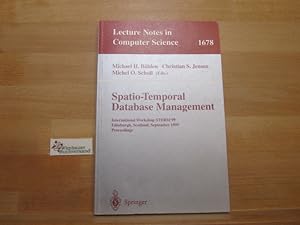 Immagine del venditore per Spatio-temporal database management : proceedings. International Workshop STDBM '99, Edinburgh, Scotland, September 10 - 11, 1999. Michael H. Bhlen . (ed.) / Lecture notes in computer science ; Vol. 1678 venduto da Antiquariat im Kaiserviertel | Wimbauer Buchversand