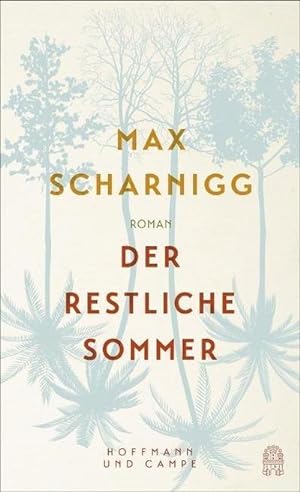 Seller image for Der restliche Sommer for sale by BuchWeltWeit Ludwig Meier e.K.