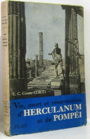 Image du vendeur pour Vie mort et rsurrection d'Herculanum et de Pompe mis en vente par crealivres