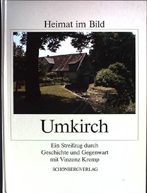 Heimat im Bild - Umkirch, Ein Streifzug durch Geschichte und Gegenwart