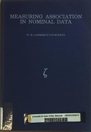 Bild des Verkufers fr Measuring Association in Nominal Data. Proefschrift; zum Verkauf von books4less (Versandantiquariat Petra Gros GmbH & Co. KG)