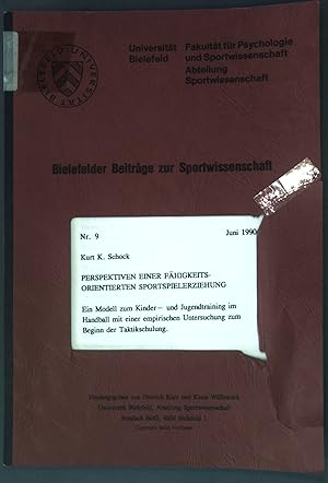 Seller image for Perspektiven einer fhigkeitsorientierten Sportspielerziehung; Bielefelder Beitrge zur Sportwissenschaft, Nr. 9; for sale by books4less (Versandantiquariat Petra Gros GmbH & Co. KG)