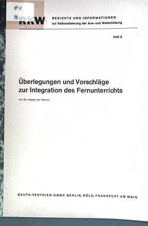 Seller image for berlegungen und Vorschlge zur Integration des Fernunterrichts; Bericht und Informationen zur Rationalisierung der Aus- und Weiterbildung, Heft 6; for sale by books4less (Versandantiquariat Petra Gros GmbH & Co. KG)