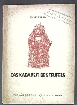 Seller image for Das Kabarett des Teufels, ein tragikomisches B�hnenspiel. Das neue Volksschauspiel, 11. Spieltext. for sale by books4less (Versandantiquariat Petra Gros GmbH & Co. KG)