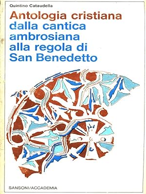 Bild des Verkufers fr Antologia cristiana dalla cantica ambrosiana alla regola di San Benedetto zum Verkauf von Librodifaccia