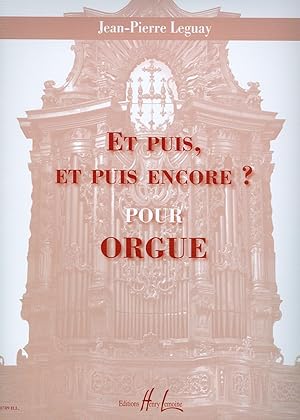 Seller image for LEGUAY J.P. - Et puis, et puis encore? para Organo for sale by Mega Music