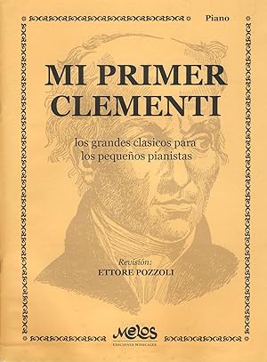 Image du vendeur pour CLEMENTI - Mi Primer Clementi (Los Grandes Clasicos para Pequeos Pianistas) para Piano (Pozzoli) mis en vente par Mega Music