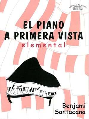 Imagen del vendedor de SANTACANA B. - El Piano a Primera Vista (Ejercicios de Repentizacion) para Piano a la venta por Mega Music