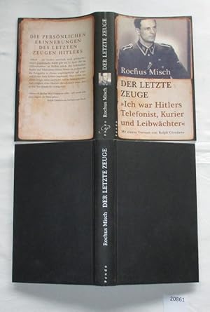 Seller image for Der letzte Zeuge - Ich war Hitlers Telefonist, Kurier und Leibwchter for sale by Versandhandel fr Sammler