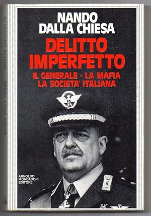 Immagine del venditore per Delitto imperfetto. Il generale, la mafia, la societa' italiana. venduto da Libreria Oltre il Catalogo