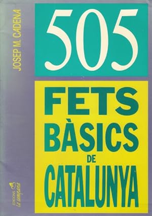 Imagen del vendedor de 505 FETS BSICS DE CATALUNYA a la venta por Librera Vobiscum