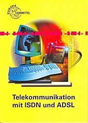 Bild des Verkufers fr Telekommunikation mit ISDN und ADSL zum Verkauf von unifachbuch e.K.
