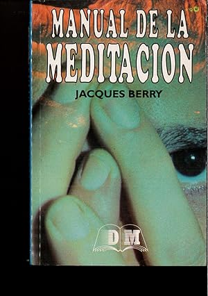 Imagen del vendedor de Manual de la Meditacion a la venta por Papel y Letras